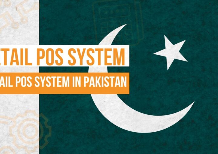 Retail POS System in Pakistan